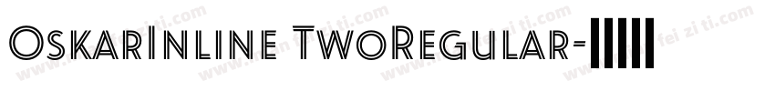 OskarInline TwoRegular字体转换